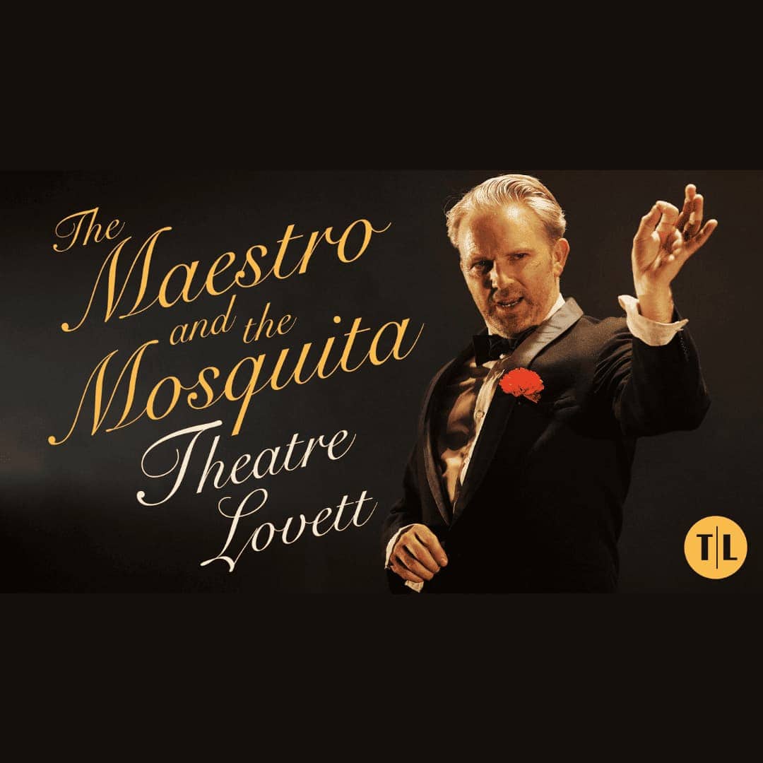 Image a man next to text that says The Maestro and The Mosquita